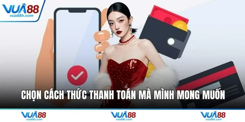 Nạp Tiền VUA88 - Quy Trình Giao Dịch An Toàn Uy Tín