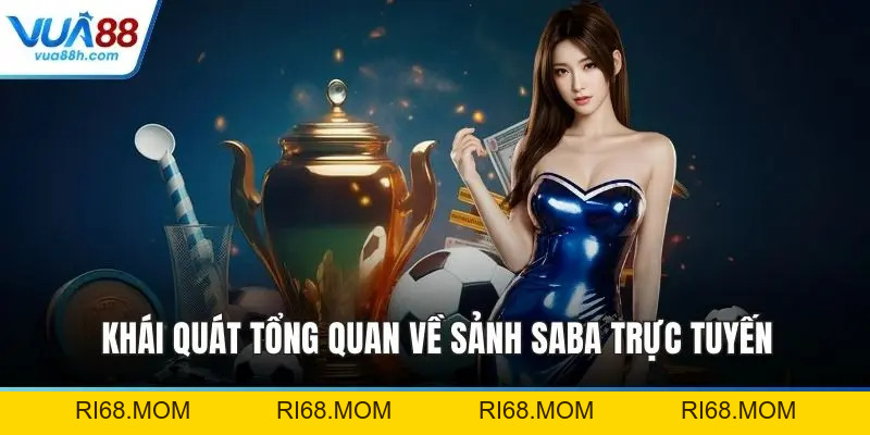 Sảnh Saba Đẳng Cấp Thể Thao Ảo Hấp Dẫn Nhất Hiện Nay