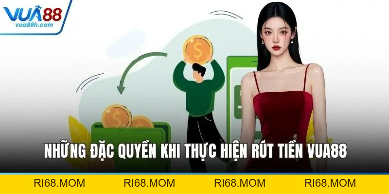 Rút Tiền VUA88 - Quy Trình Giao Dịch Siêu Nhanh Gọn